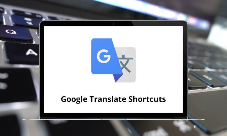 5 Google Translate Keyboard Shortcuts