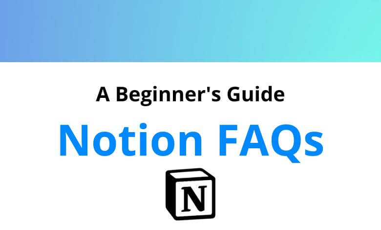 notion-faq-frequently-asked-questions