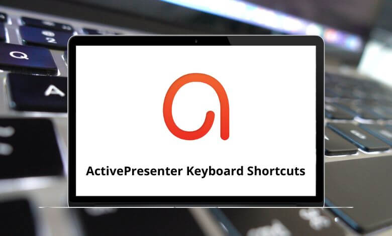 40 ActivePresenter Shortcuts - ActivePresenter 7 Shortcuts PDF