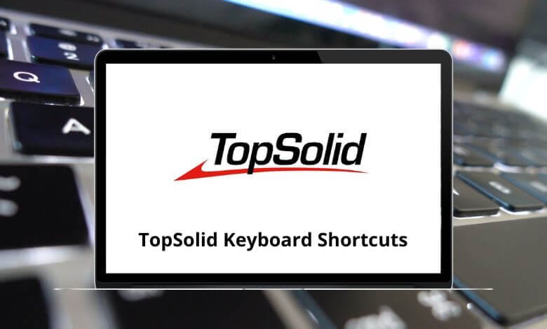 51 TopSolid Keyboard Shortcuts - TopSolid Shortcuts PDF