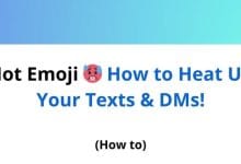Hot Emoji 🥵 How to Heat Up Your Texts & DMs!