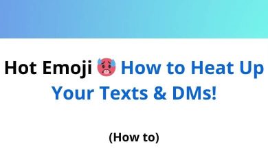 Hot Emoji 🥵 How to Heat Up Your Texts & DMs!