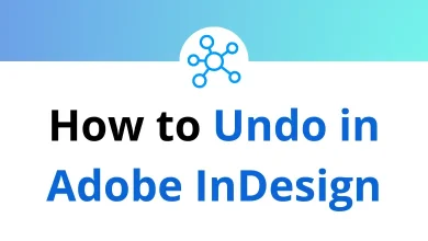 How to Undo in Adobe InDesign Shortcuts, Redo, & Tips