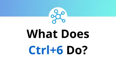 What Does Ctrl+6 Do