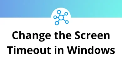 How to Change the Screen Timeout in Windows
