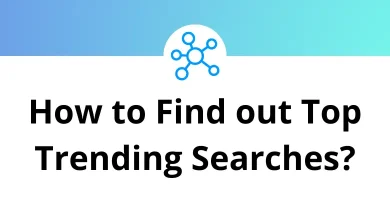 How to Find out Top Trending Searches