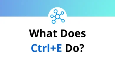 What Does Ctrl+E Do