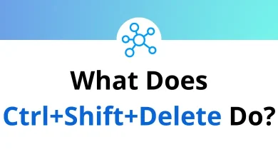 What Does Ctrl+Shift+Delete Do