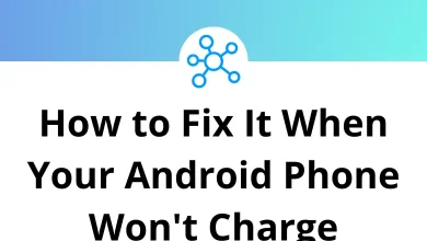 How to Fix It When Your Android Phone Won't Charge