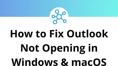 How to Fix Outlook Not Opening in Windows & macOS