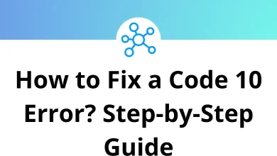 How to Fix a Code 10 Error Step-by-Step Guide