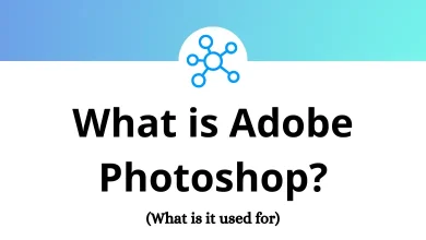 What is Adobe Photoshop - What is it used for
