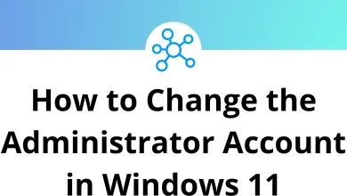How to Change the Administrator Account in Windows 11