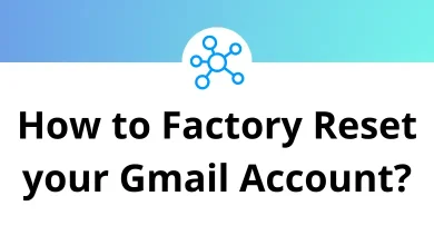 How to Factory Reset your Gmail Account