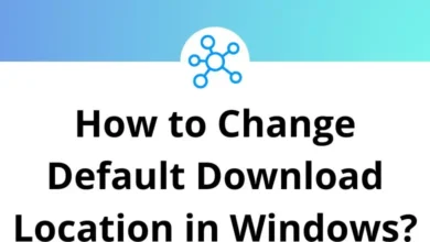 How to Change Default Download Location in Windows