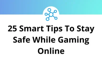 25 Smart Tips To Stay Safe While Gaming Online
