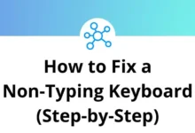 How to Fix a Non-Typing Keyboard (Step-by-Step Guide)