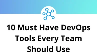 10 Must Have DevOps Tools Every Team Should Use