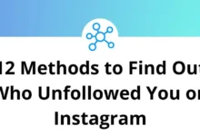 12 Methods to Find Out Who Unfollowed You on Instagram