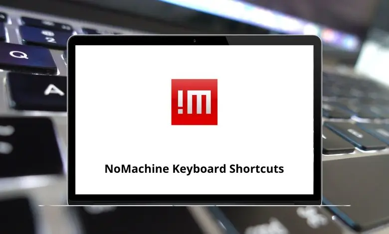 11 NoMachine Keyboard Shortcuts - NoMachine Shortcuts PDF