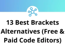 13 Best Brackets Alternatives (Free & Paid Code Editors)