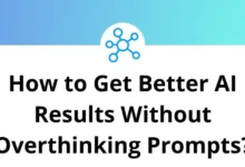 How to Get Better AI Results Without Overthinking Prompts