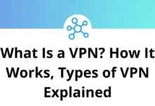 What Is a VPN - How It Works, Types of VPN Explained