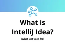 What is IntelliJ Idea - What is it used for