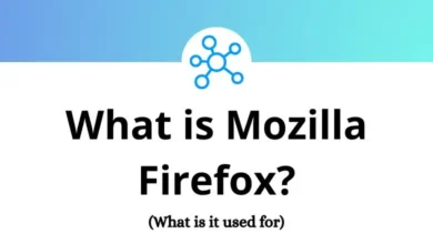 What is Mozilla Firefox - What is it used for