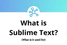 What is Sublime Text - What is it used for