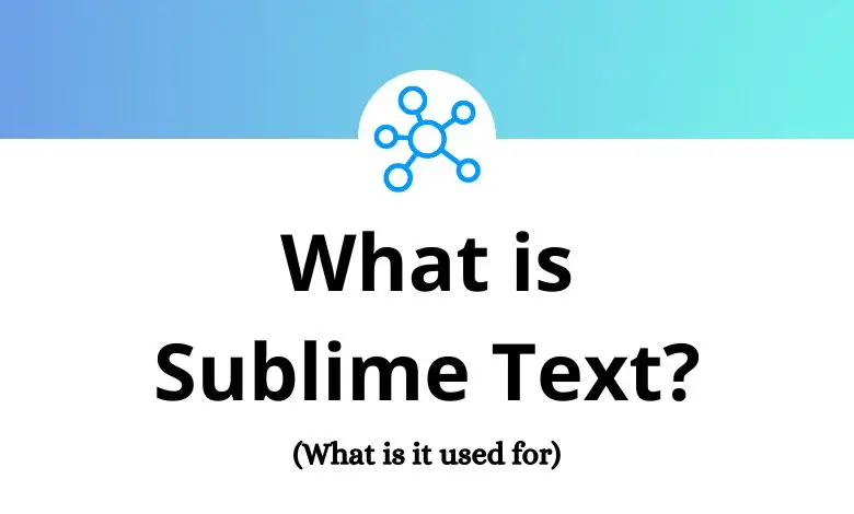 What is Sublime Text? What is it used for? - Tutorial Tactic