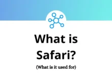 What is Safari - What is it used for